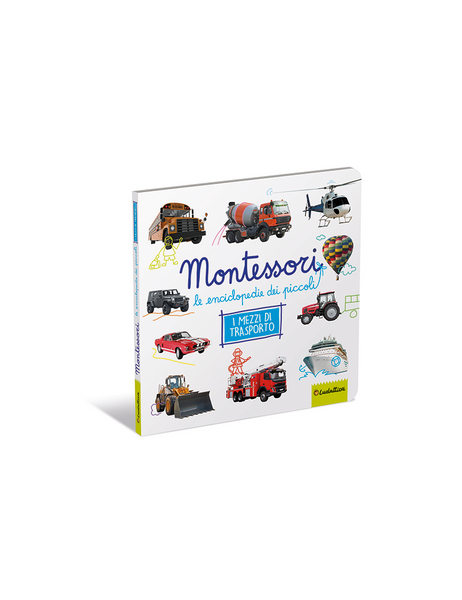 Montessori Le Enciclopedie dei Piccoli – I Mezzi di Trasporto